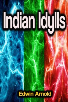 indian idylls (ebook)-edwin arnold-9783986770136