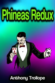 phineas redux (ebook)-anthony trollope-9783986774936