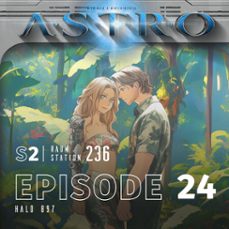 astro s2 - episode 24 - halo 897 (audiolibro)-martin wintersberger-manuela wieninger-9783991192336