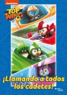 top wing. ¡llamando a todos los cadetes!-9786070767036