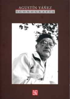 agustin yañez: iconografia-olivia (ed.) ramirez ramos-9786071606136