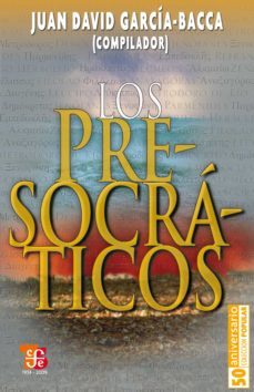 los presocráticos (ebook)-juan david garcia bacca-9786071611536