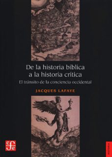 de la historia biblica a la historia critica: el transito de la conciencia occidental-9786071614636