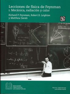 lecciones de fisica de feynman i. mecanica, radiacion y calor-9786071659736