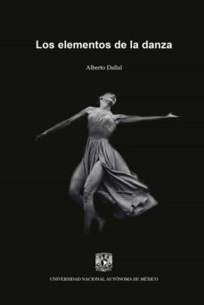 los elementos de la danza (ebook)-alberto dallal-9786073027236