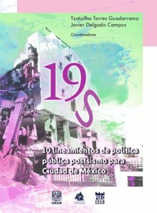 19s.10 lineamientos de política pública postsismo para ciudad de méxico (ebook)-tzatzilha torres guadarrama-javier delgado campos-9786073034036