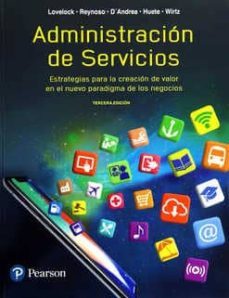 administracion de servicios 3ª edicion-christopher lovelock-javier reynoso-9786073242936