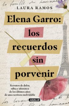elena garro:los recuerdos sin porvenir (ebook)-laura ramos-9786073829236