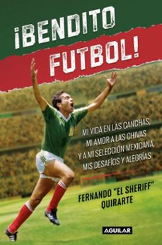 ¡bendito futbol (ebook)-fernando "el sheriff" quirarte-9786073865036