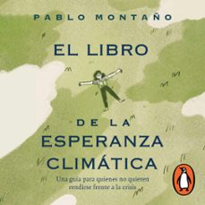 el libro de la esperanza climática (audiolibro)-pablo montaño-9786073881036