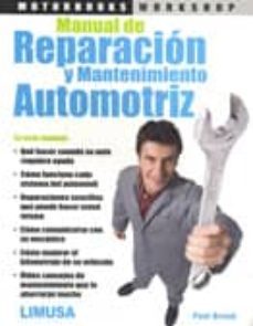 manual de reparacion y mantenimiento automotriz-paul w. brand-9786075000336