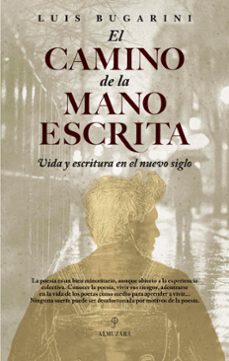 el camino de la mano escrita (ebook)-luis bugarini-9786076969236