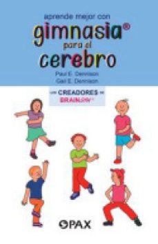 aprende mejor con gimnasia para cerebro (ebook)-paul e. dennison-gail e. dennison-9786077133636