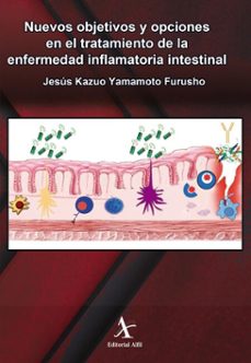 nuevos objetivos y opciones en el tratamiento de la enfermedad inflamatoria intestinal (ebook)-jesús kazuo yamamoto furusho-9786077416036