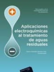 aplicaciones electroquimicas al tratamiento de aguas residuales-carlos eduardo barrera diaz-9786077815136