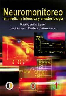 neuromonitoreo en medicina intensiva y anestesiologia (ebook)-raúl carrillo esper-josé antonio castelazo arredondo-9786078283736