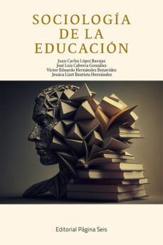 sociologia de la educacion (ebook)-juan carlos lópez barajas-josé luis cabrera gonzález-víctor eduardo hernández benavidez-9786078920136