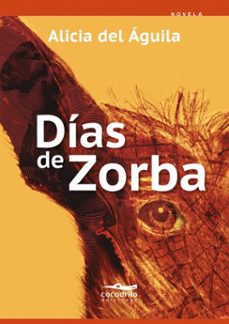 dias de zorba (ebook)-alicia del águila-9786124974236