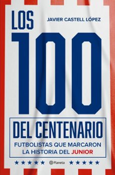 los 100 del centenario (ebook)-9786287715936