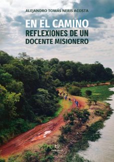 en el camino (ebook)-alejandro tomás neris acosta-9786313060436