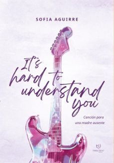 its hard to understand you (ebook)-sofía aguirre-9786313068036