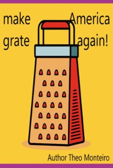make america grate again (ebook)-theobaldo veira monteiro-9786501730936
