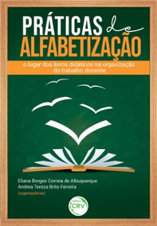 práticas de alfabetização (ebook)-eliana borges correia de albuquerque-andrea tereza brito ferreira-9786525110936