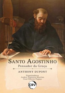 santo agostinho (ebook)-anthony dupont-andrei venturini martins-cauê ribeiro fogaça-9786525166636