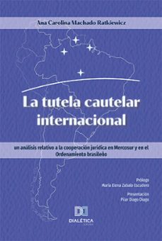 la tutela cautelar internacional (ebook)-ana carolina machado ratkiewicz-9786525225036