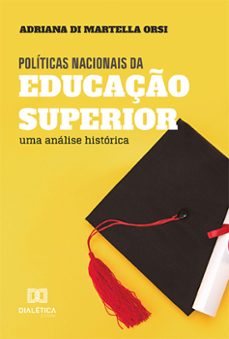 politicas nacionais da educaço superior (ebook)-adriana di martella orsi-9786525268736