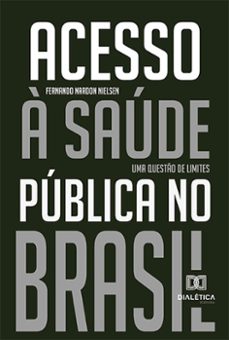 acesso a saude publica no brasil (ebook)-fernando nardon nielsen-9786525273136