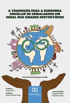 a transição para a economia circular de embalagens em geral nas cidades sustentáveis (ebook)-marcos pa-9786527038436