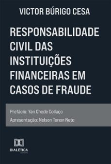 responsabilidade civil das instituiçes financeiras em casos de fraude (ebook)-victor búrigo cesa-9786527074236