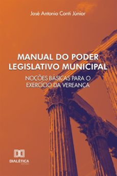 manual do poder legislativo municipal (ebook)-josé antonio conti júnior-9786527084136