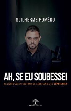 ah, se eu soubesse! (ebook)-guilherme roméro-9786552394736