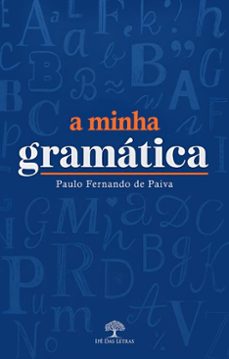 a minha gramatica (ebook)-paulo fernando de paiva-9786552399236