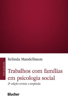 trabalhos com familias em psicologia social, 2ª ed (ebook)-belinda mandelbaum-9786555066036