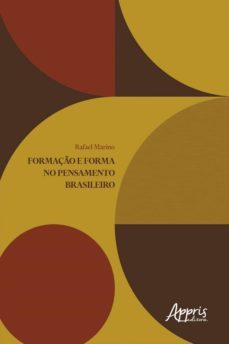 formaço e forma no pensamento brasileiro (ebook)-rafael marino-9786555237436