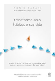 transforme seus habitos e sua vida (ebook)-fumio sasaki-9786555661736