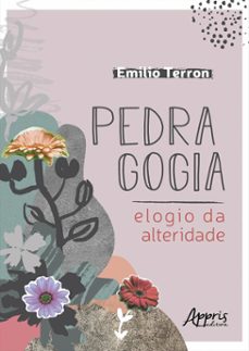 pedragogia: elogio da alteridade (ebook)-emilio terron-9786558202936