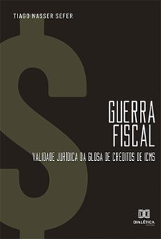 guerra fiscal (ebook)-tiago nasser sefer-9786559561636