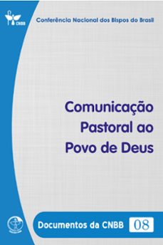 comunicaço pastoral ao povo de deus - documentos da cnbb 08 - digital (ebook)-conferência nacional dos bispos do brasil-9786559752836