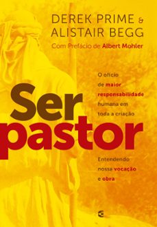 ser pastor (ebook)-derek prime alistair begg-9786559890736