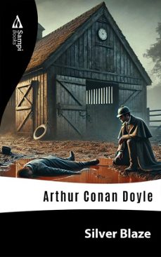 silver blaze (ebook)-arthur conan doyle-9786561334136