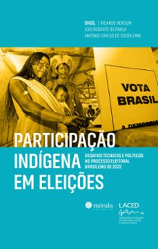 participaço indigena em eleiçes (ebook)-ricardo verdum-luis roberto de paula-antonio carlos de souza lima-9786581315436