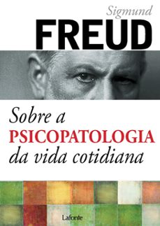 sobre a psicopatologia da vida cotidiana (ebook)-sigmund freud-9786586096736
