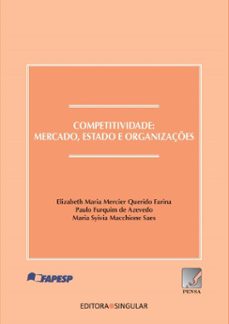 competitividade (ebook)-elizabeth maria mercier querido farina-paulo furquim de azevedo-maria sylvia macchione saes-9786586352436