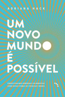 um novo mundo e possivel (ebook)-adriana hack-9786589138136