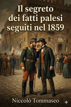 il segreto dei fatti palesi seguiti nel 1859 (ebook)-9786726025336