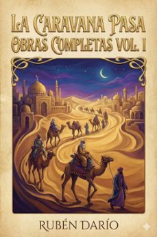 la caravana pasa / obras completas vol. i (ebook)-ruben dario-9786726565436